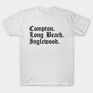 Compton Long Beach Inglewood T-Shirt